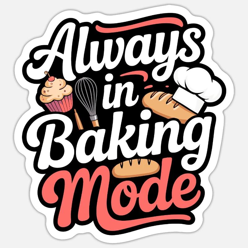 Always bake baking mode - Sticker size S (10 x 10 cm) - white matte