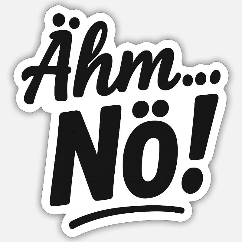Um, nope. Scripture Saying - Sticker size S (10 x 10 cm) - white matte