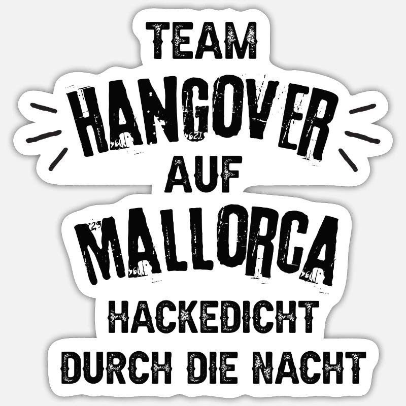 Team Hangover auf Mallorca - Sticker Größe S (10 x 10 cm) - Mattweiß