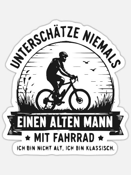 Unterschätze NIEMALS alten Mann mit Fahrrad - Sticker Größe S (10 x 10 cm) - Mattweiß