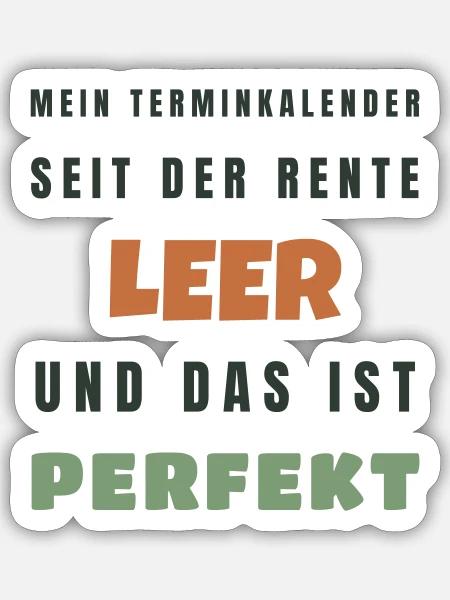 Rentner Terminkalender leer und perfekt - Rente - Sticker Größe S (10 x 10 cm) - Mattweiß