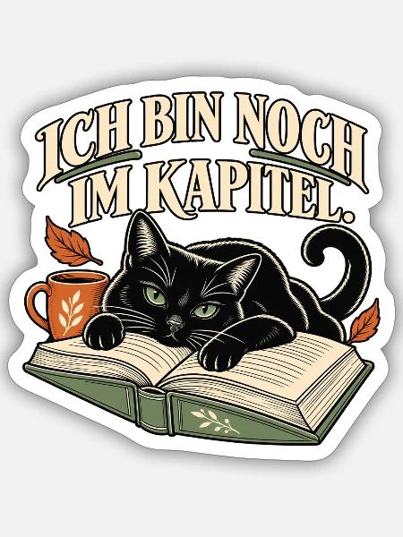 Ich bin noch im Kapitel Katze - Sticker Größe S (10 x 10 cm) - Mattweiß