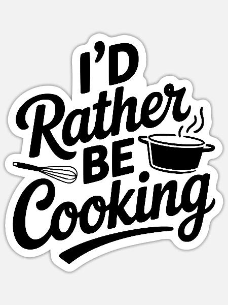 Ich würde lieber kochen - Sticker Größe S (10 x 10 cm) - Mattweiß