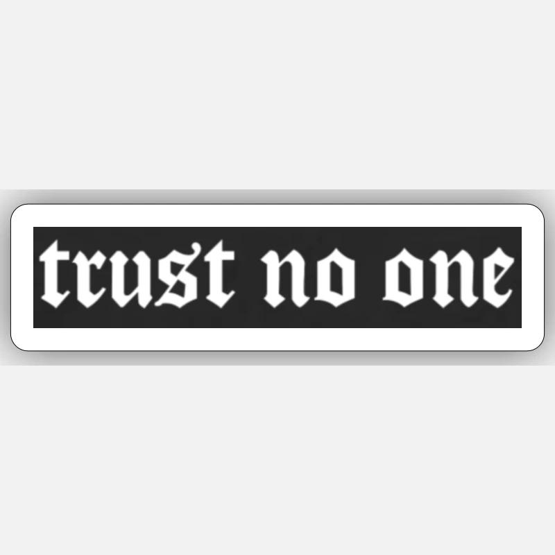 Trust no one - Sticker Größe S (10 x 10 cm) - Mattweiß