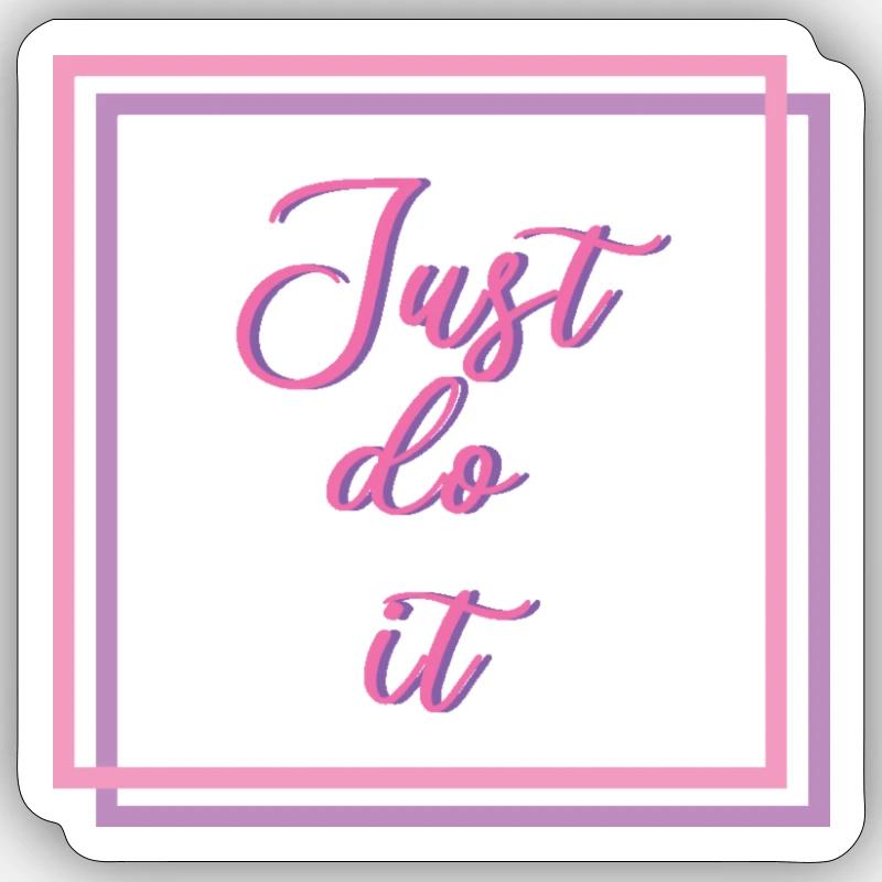 just do it - Sticker Größe S (10 x 10 cm) - Mattweiß