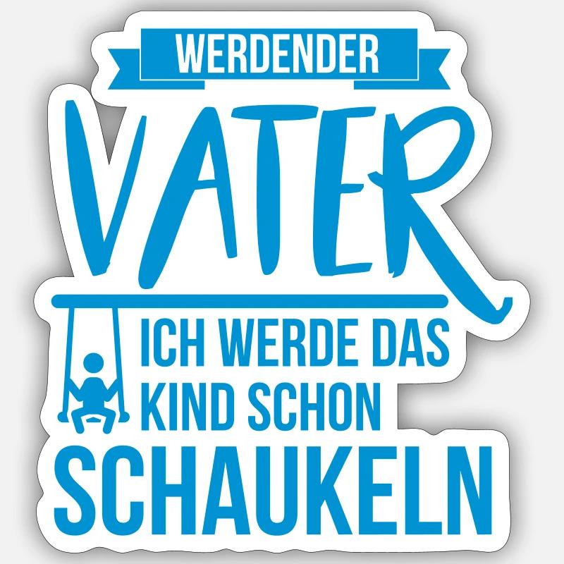 Werdender Vater Ich werde das Kind schon schaukeln - Sticker Größe S (10 x 10 cm) - Mattweiß