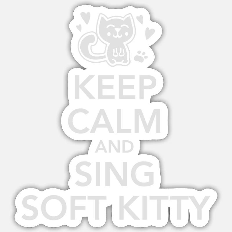 keep calm and sing soft kitty - Sticker taille S (10 x 10 cm) - blanc mat