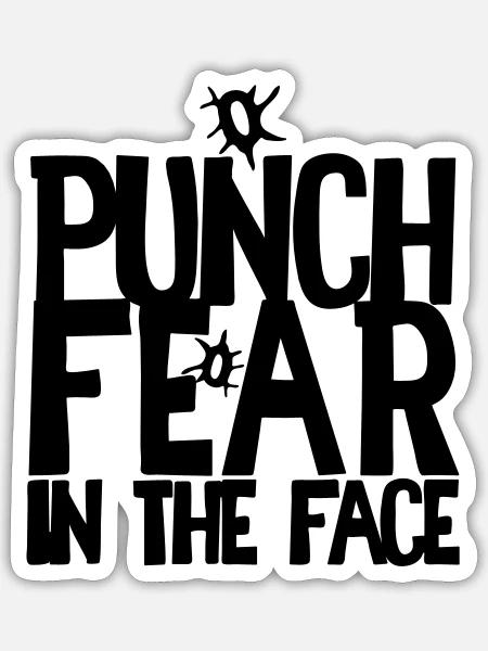PUNCH FEAR im Gesicht - Sticker Größe S (10 x 10 cm) - Mattweiß