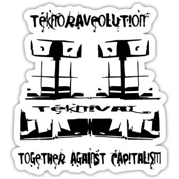 TeknoRAVEolution - Together against Capitalism - Sticker Größe S (10 x 10 cm) - Mattweiß - Vorne