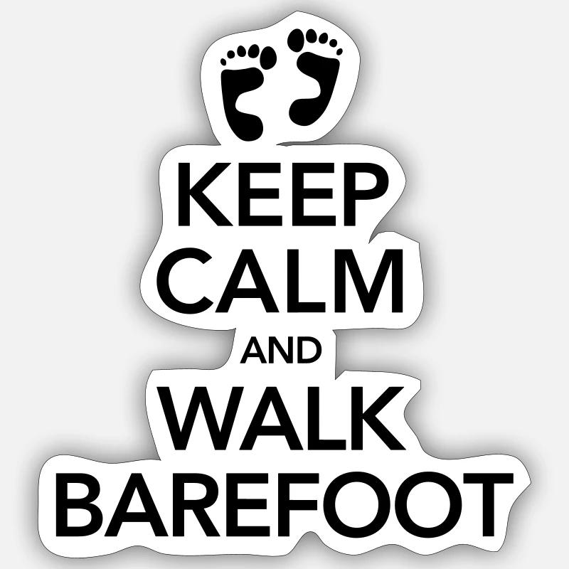 Keep Calm And Walk Barefoot Sticker Größe S (10 x 10 cm)