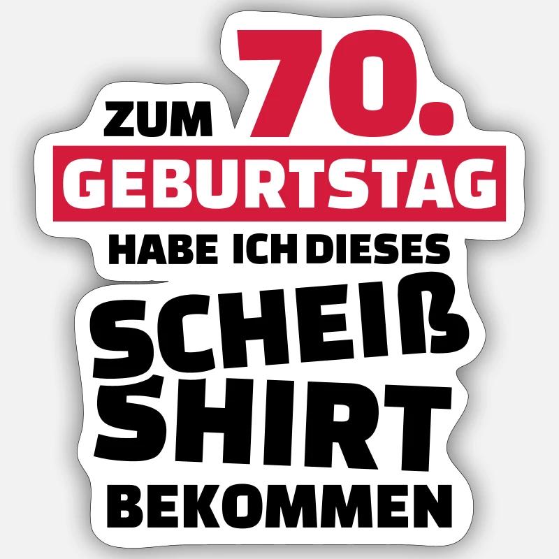 70 Geburtstag Sticker Größe S (10 x 10 cm)