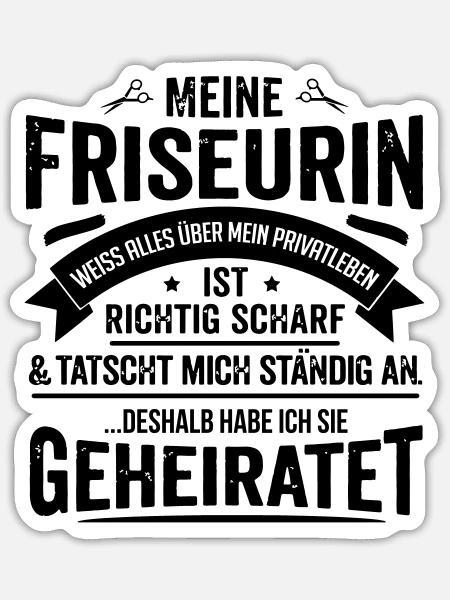 Ich habe meine Friseurin geheiratet - Sticker Größe S (10 x 10 cm) - Mattweiß