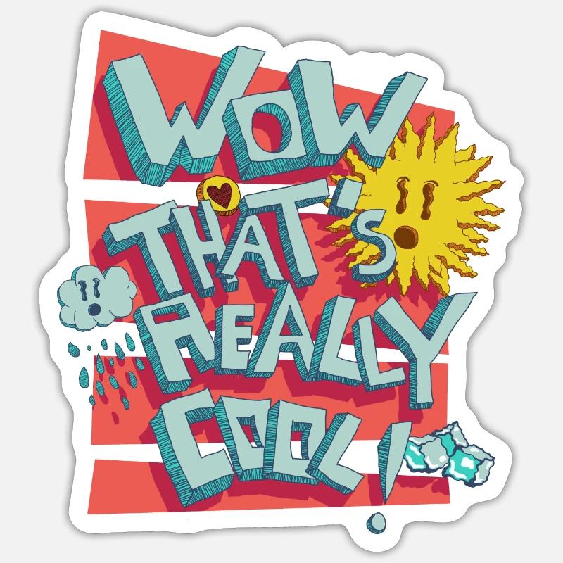 wow thats really cool - Sticker Größe S (10 x 10 cm) - Mattweiß