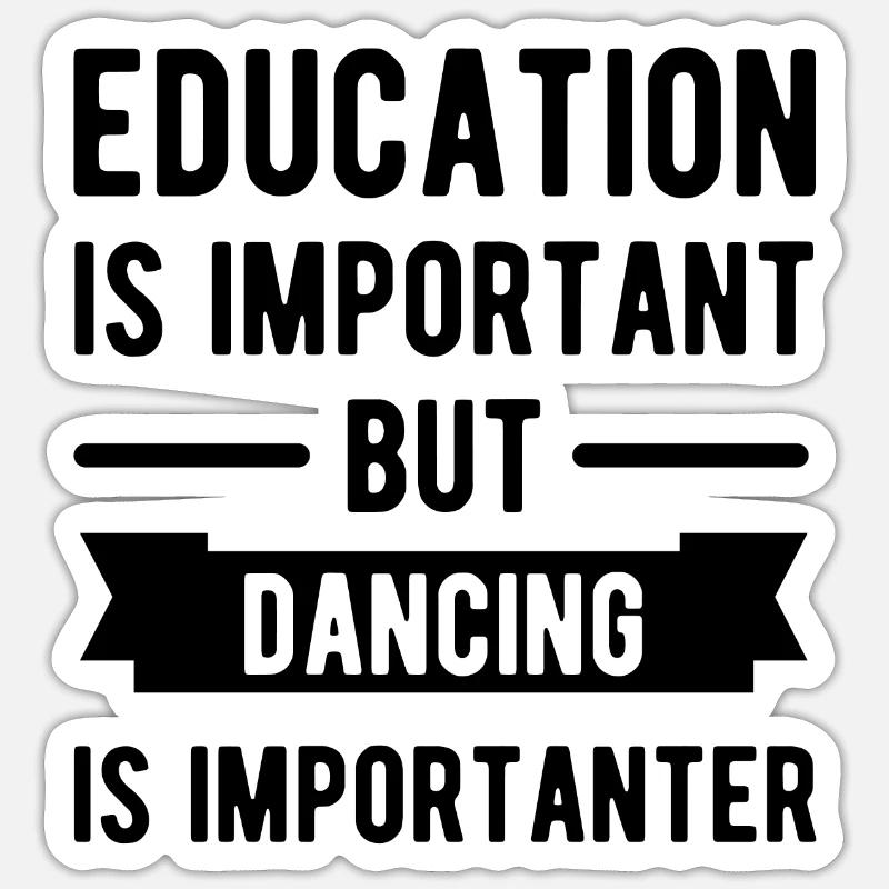 Tanzen Tänzerin Dance Dancing lustiger Spruch Sticker Größe S (10 x 10 cm)
