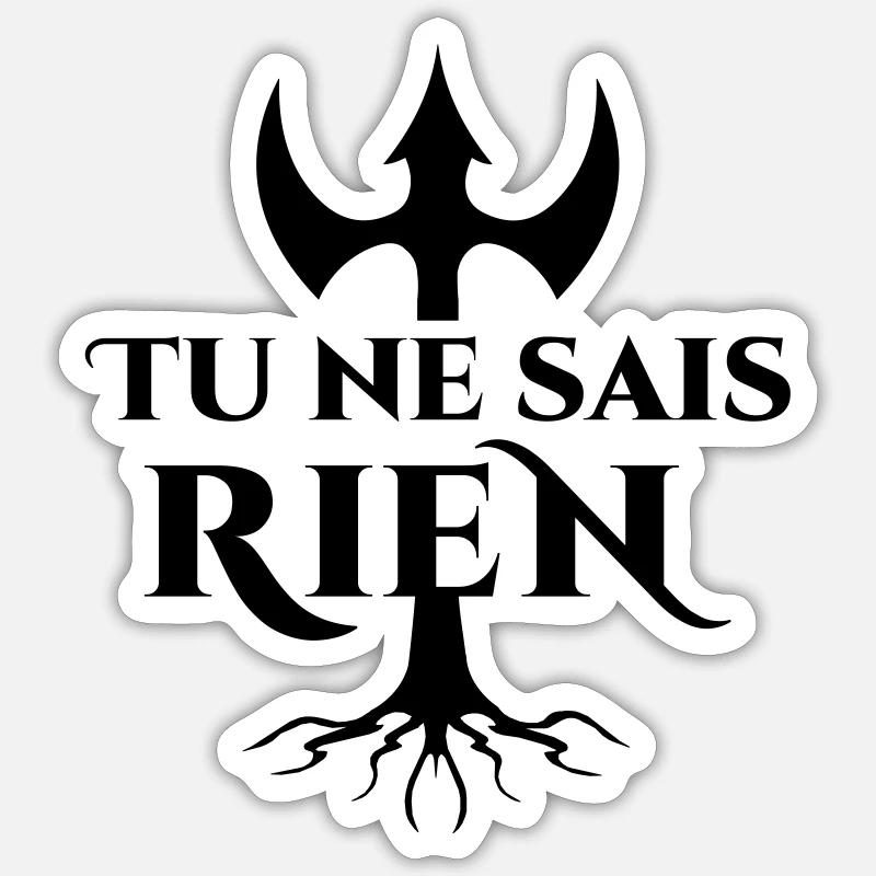 Tu ne sais rien ! Sticker taille S (10 x 10 cm)