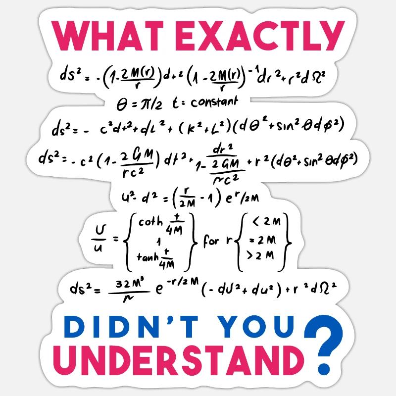 Physics and Math formula Joke - Sticker size S (10 x 10 cm) - white matte