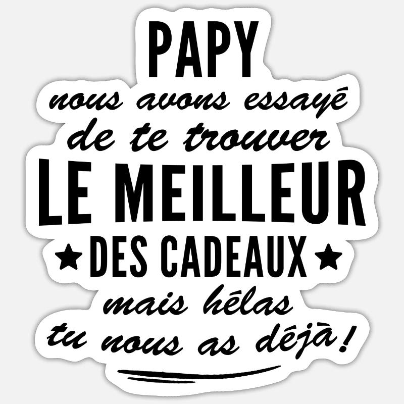 Papy / citation humour papy - Sticker taille S (10 x 10 cm) - blanc mat
