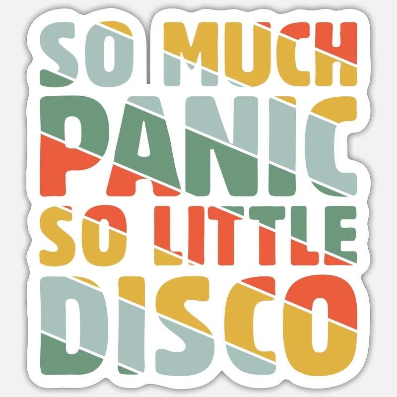 Tant de panique si peu de disco Sticker taille S (10 x 10 cm)