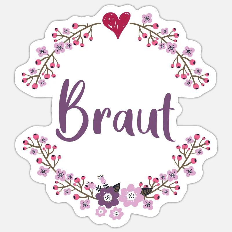 Junggesellenabschie JGA - Braut - Sticker Größe S (10 x 10 cm) - Mattweiß