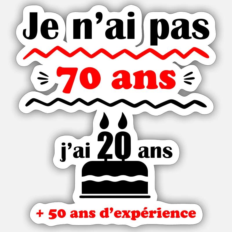 pas 70 ans : cadeau d'anniversaire 70 ans. - Sticker taille S (10 x 10 cm) - blanc mat