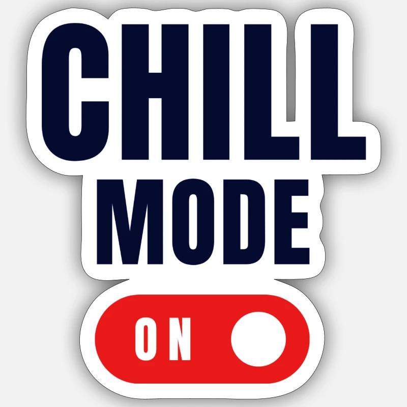 Cill Mode ON Sticker Größe S (10 x 10 cm)