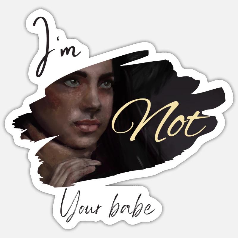 Not your babe Sticker size S (10 x 10 cm)