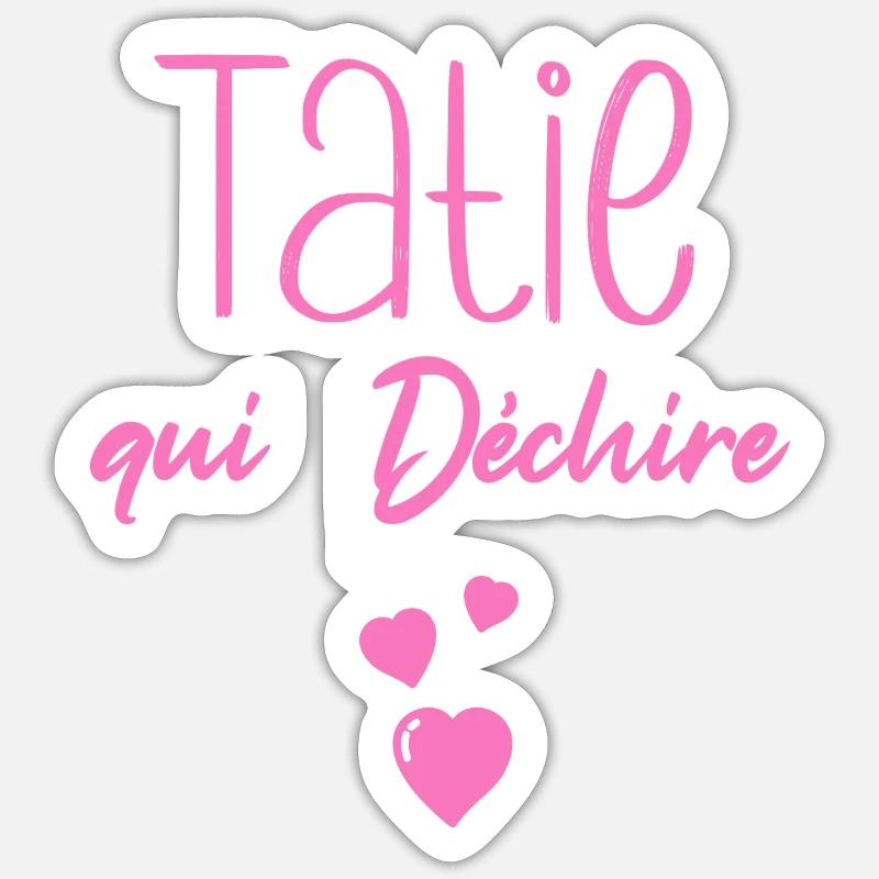 Tatie qui déchire - Sticker taille S (10 x 10 cm) - blanc mat