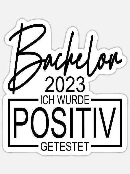 Bachelor 2023 Ich wurde positiv getestet - Sticker Größe S (10 x 10 cm) - Mattweiß
