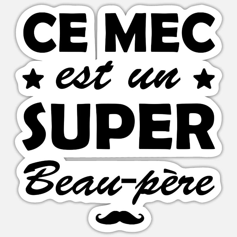 super beau-père - Sticker taille S (10 x 10 cm) - blanc mat