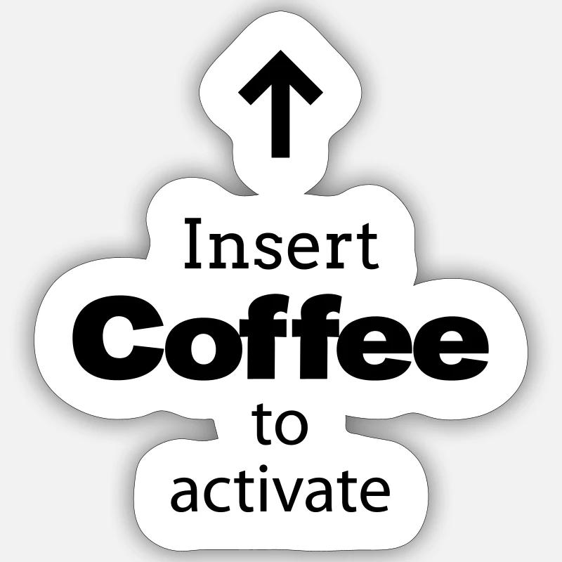 Insert Coffee to activate Sticker size S (10 x 10 cm)