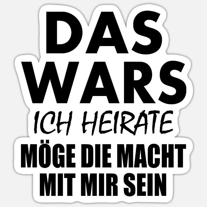 Das wars ich heirate Sticker Größe S (10 x 10 cm)
