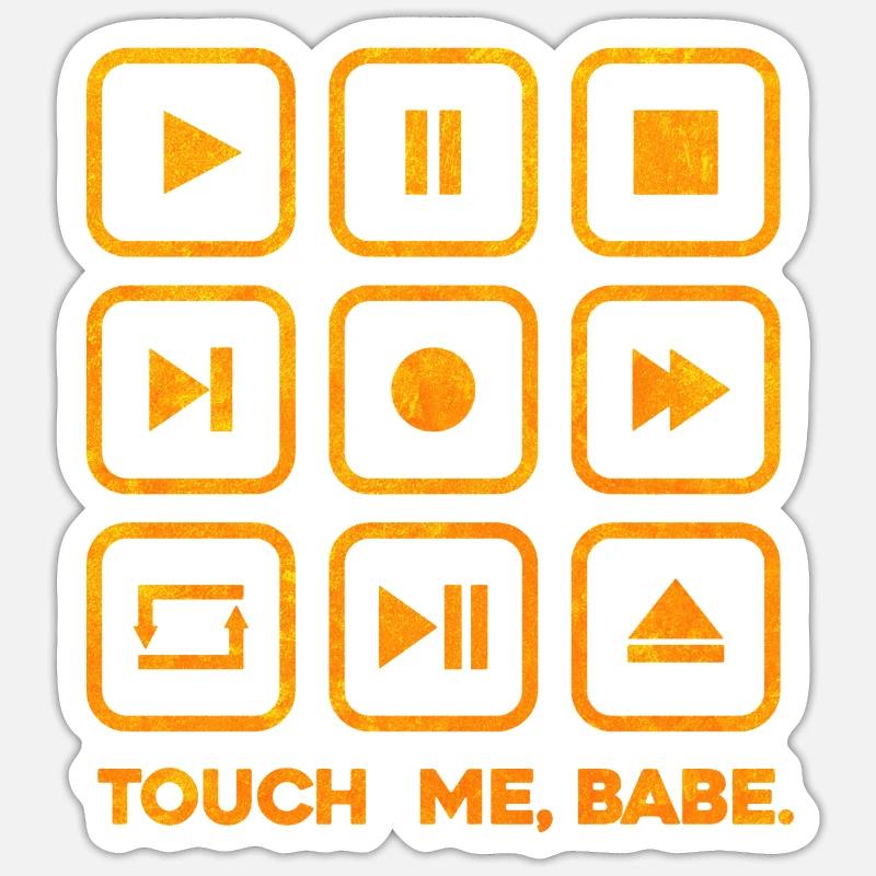 Touche-moi, bébé. - Sticker taille S (10 x 10 cm) - blanc mat