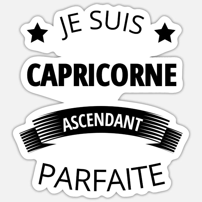 Capricorne ascendant parfaite humour astrologie - Sticker taille S (10 x 10 cm) - blanc mat