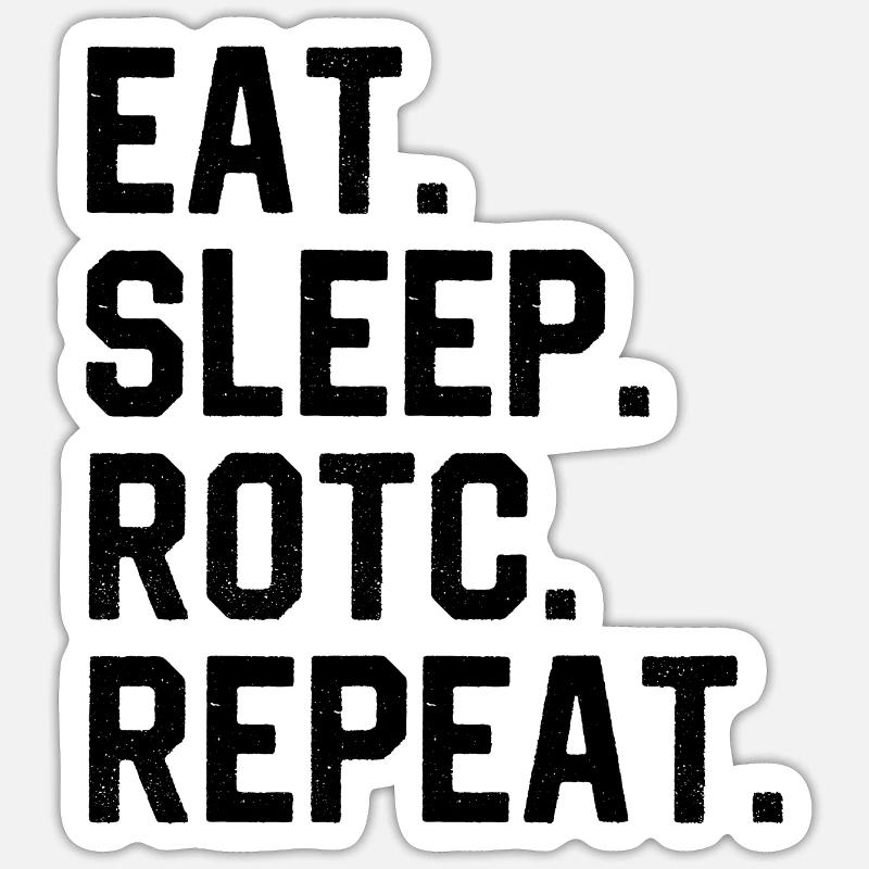 Eat Sleep ROTC Repeat - Sticker size S (10 x 10 cm) - white matte