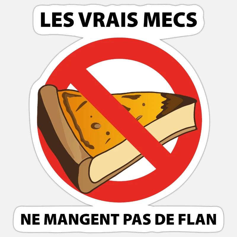 Les Vrais Mecs ne Mangent Pas de Flan-Texte Noir - Sticker taille S (10 x 10 cm) - blanc mat