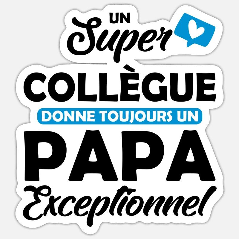 super collègue / papa exceptionnel - Sticker taille S (10 x 10 cm) - blanc mat
