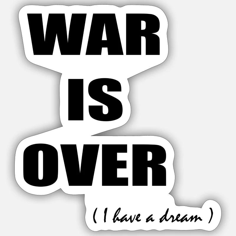 war is over Sticker size S (10 x 10 cm)