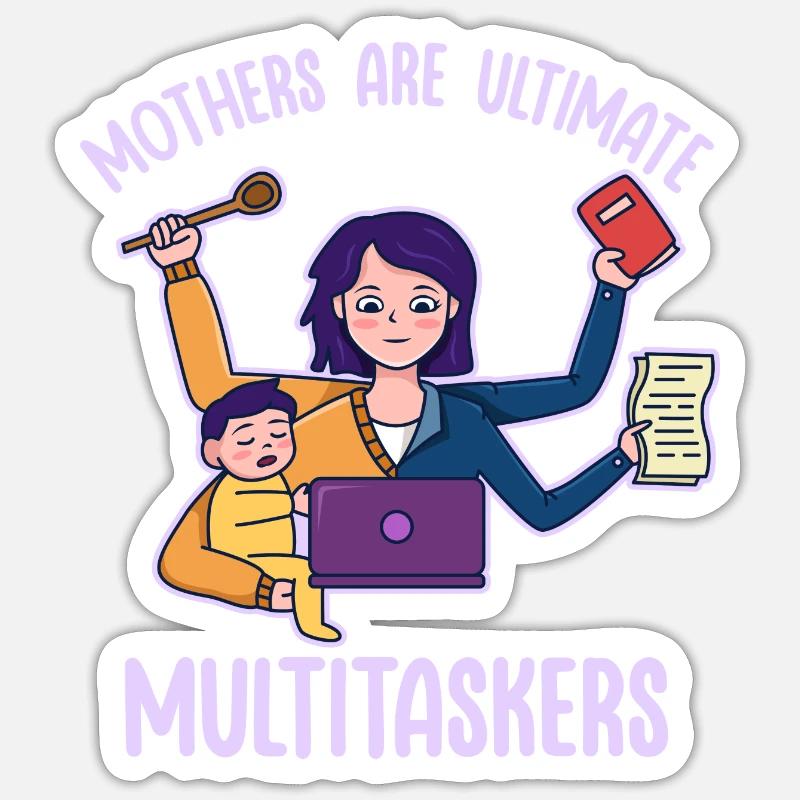 Muttertag Multitasking Arbeit Design Sticker Größe S (10 x 10 cm)