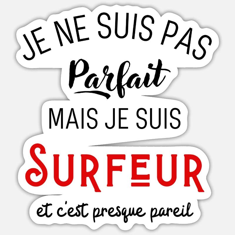Pas parfait mais surfeur - Sticker taille S (10 x 10 cm) - blanc mat