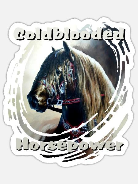 Kaltblut englisch - Sticker Größe S (10 x 10 cm) - Mattweiß