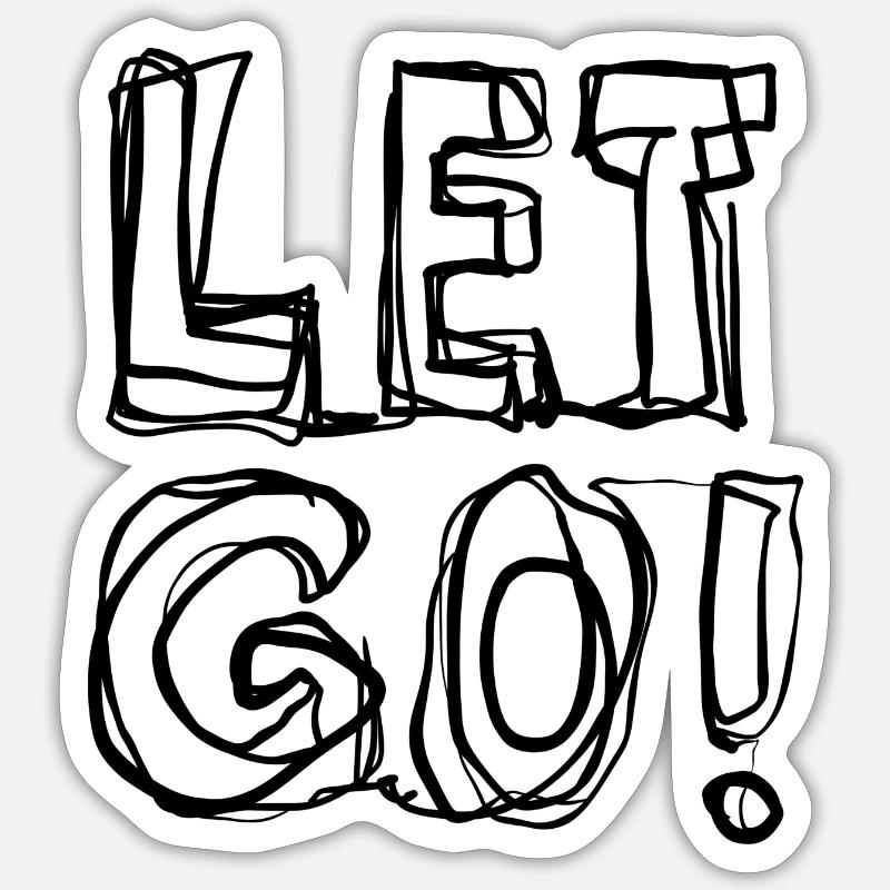 Lass los! Sticker Größe S (10 x 10 cm)