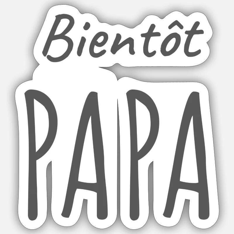 Bientôt Papa - Sticker taille S (10 x 10 cm) - blanc mat
