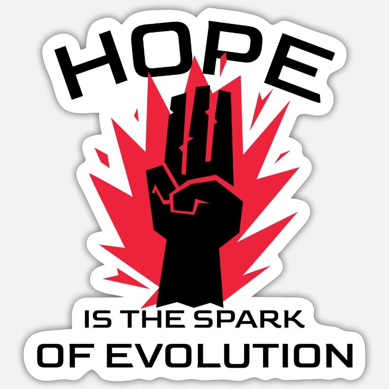 Hope is the Spark of Evolution Sticker size S (10 x 10 cm)