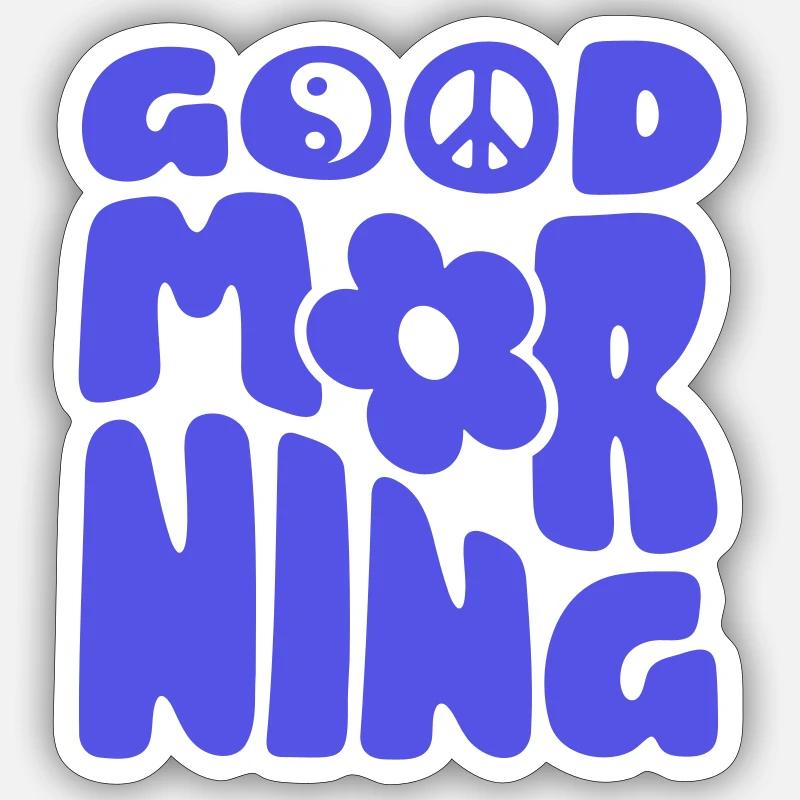 Good Morning Sticker size S (10 x 10 cm)