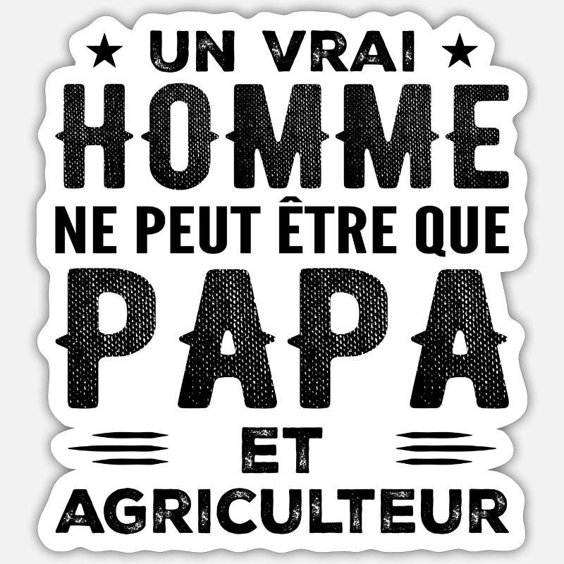 Ein echter Mann ist nur ein Vater und ein Bauer Sticker Größe S (10 x 10 cm)