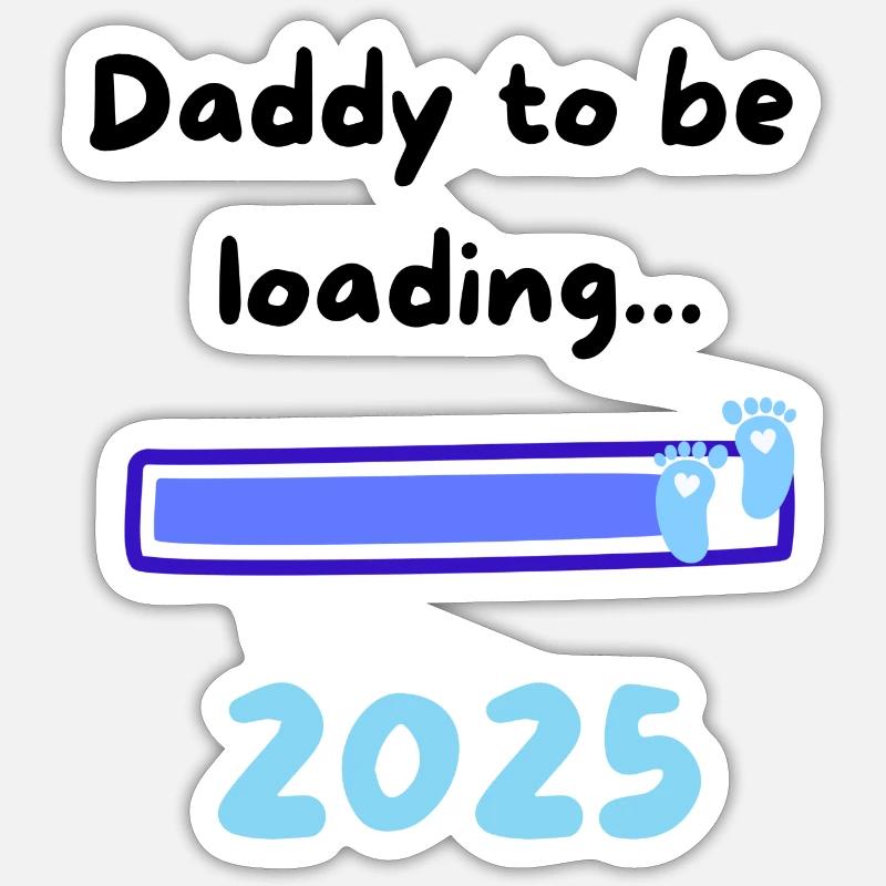 Daddy loading 2025 Boy Sticker Größe S (10 x 10 cm)