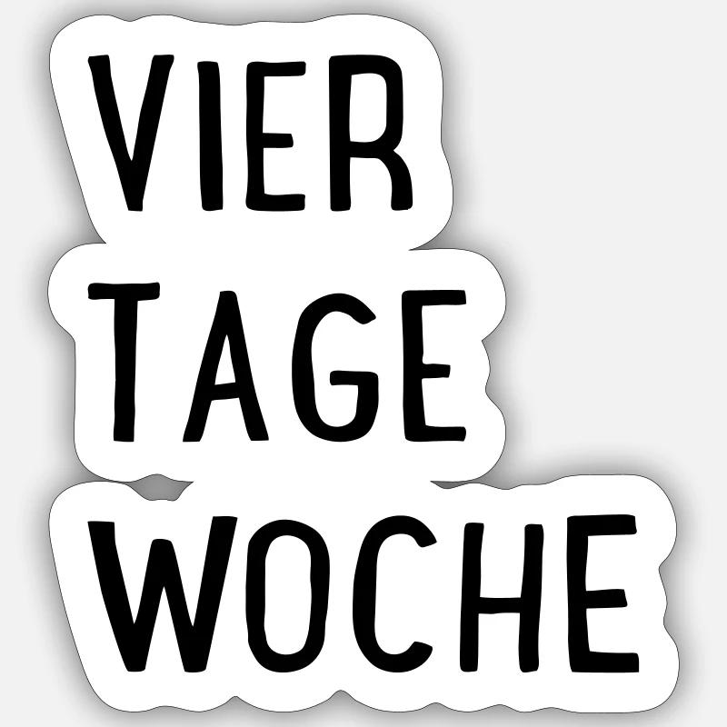 Vier Tage Woche - Sticker Größe S (10 x 10 cm) - Mattweiß