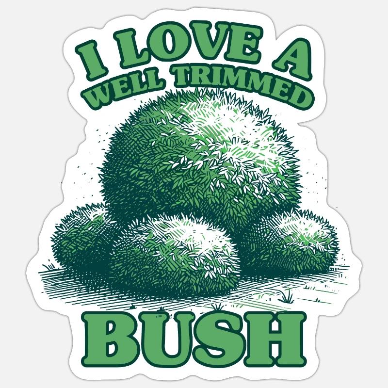 J’aime un buisson bien taillé Sticker taille S (10 x 10 cm)