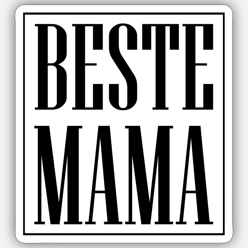 Beste Mama - Sticker Größe S (10 x 10 cm) - Mattweiß