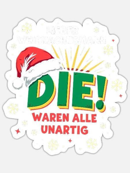 Lieber Weihnachtsmann, Unartig? Weihnachtsshirt - Sticker Größe S (10 x 10 cm) - Mattweiß